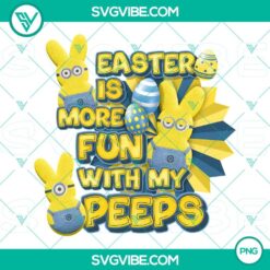 Easter, PNG Files, Minions Easter Is More Fun With My Peeps PNG Download, 21