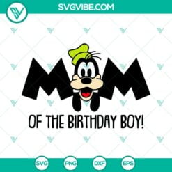 mom and dad of birthday boy goofy svg disney kid birthday svg png dxf eps 8 mockup