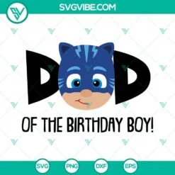 mom and dad of birthday boy owlette catboy svg pj masks svg superhero cartoon birthday svg png dxf eps 7 mockup