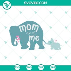 Mothers Day, SVG Files, Mom And Me Elephant SVG Download, Elephant Family Mommy 2