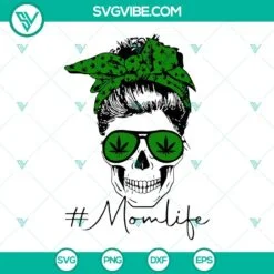 Cannabis, SVG Files, Mom Life Skull Messy Bun Glasses Weed SVG Files, Cannabis 2