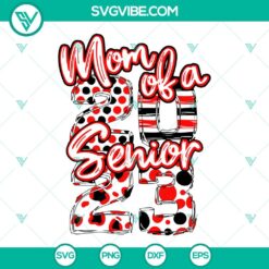 School, SVG Files, Mom Of A Senior 2023 Red And Black SVG Download, Senior Mom 2