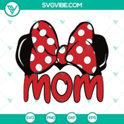 Family, Mom, Mothers Day, SVG Files, Mom Red Bow Svg, Disney Minnie Mouse Red 3