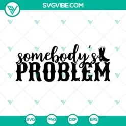 Musics, SVG Files, Morgan Wallen Somebody’s Problem SVG Files PNG DXF EPS Cut 2