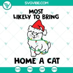 Christmas, SVG Files, Most Likely To Bring Home A Cat SVG Download, Christmas 1