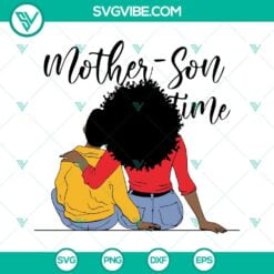 Mothers Day, SVG Files, Mother Son Time Black Mom SVG Image, Juneteenth Mom SVG 7