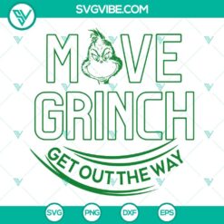 Christmas, SVG Files, Move Grinch Get Out The Way SVG File, Grinch Face SVG 11