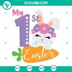 Easter, SVG Files, My 1st Easter Svg, My First Easter Bunny Svg, Baby Girl 2