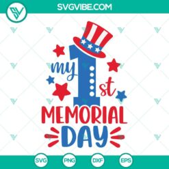 SVG Files, Veteran, My 1st Memorial Day SVG Download, 4th Of July SVG File, My 3