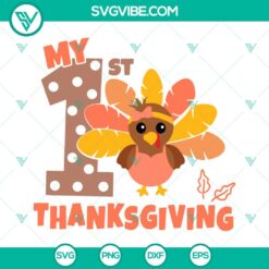 SVG Files, Thanks Giving, My 1st Thanksgiving SVG File, Girls Thanksgiving SVG 17