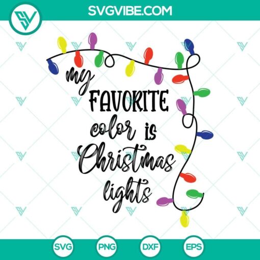 my favorite color is christmas lights svg png dxf eps digital file 2 mockup