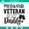 Veteran, SVG Files, My Favorite Veteran Is My Husband SVG Download PNG EPS DXF 14