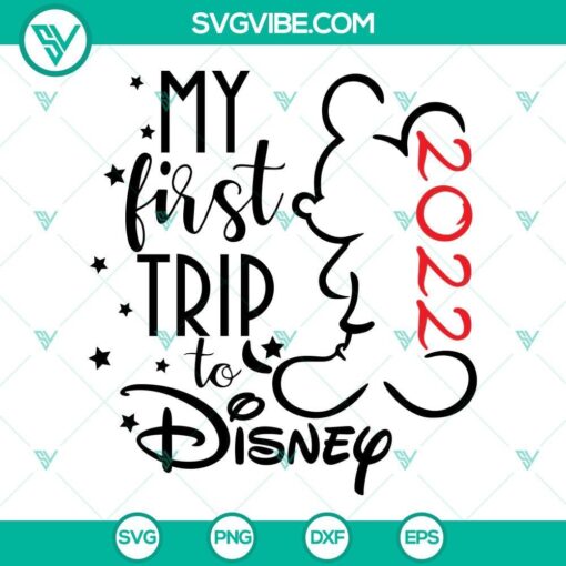 my first trip to disney 2022 svg bundle disney baby svg disney 2022 svg png dxf eps 2 mockup