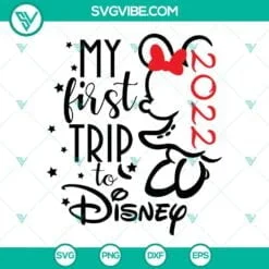 my first trip to disney 2022 svg bundle disney baby svg disney 2022 svg png dxf eps 7 mockup