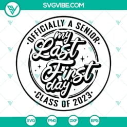 School, SVG Files, My Last First Day SVG Images, Senior 2023 SVG Files, 14