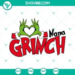 Christmas, SVG Files, Nana Grinch SVG Download, Grinch Heart Hand SVG Images, 2