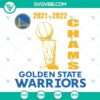 Golden State Warriors NBA 2022 Champions logo design in SVG, PNG, DXF, and EPS formats for Cricut crafting.