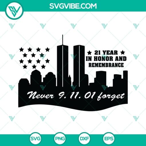 never forget 9 11 twin towers svg september 11th svg clipart for cricut patriot day 911 flag svg png dxf eps 4 mockup