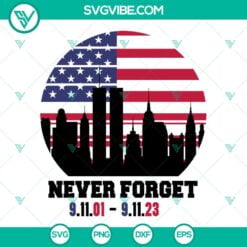 American, SVG Files, Never Forget 911 SVG Image, American Flag SVG File, 911 15