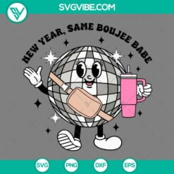 Happy New Year, SVG Files, New Year Same Boujee Babe SVG Image, Disco Ball 1