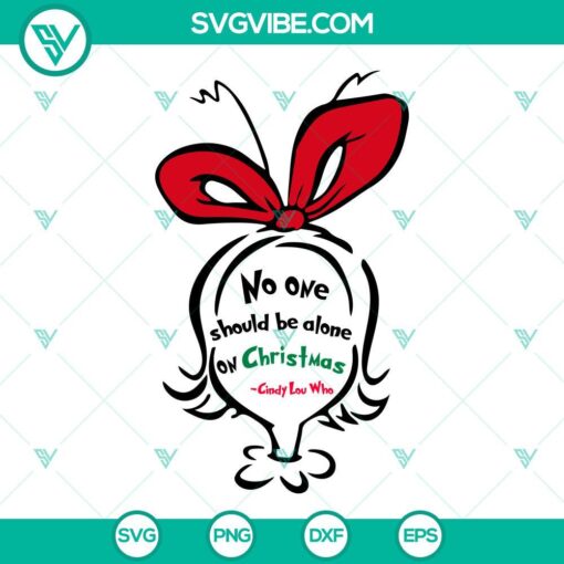 no one should be alone on christmas svg cindy lou who svg mockup