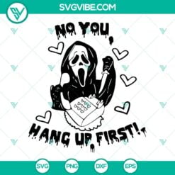 Halloween, SVG Files, No You Hang Up First SVG Image, Ghostface Calling SVG 2