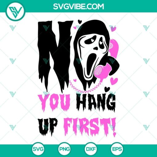 no you hang up first svg ghostface calling svg scream svg funny ghost halloween svg cut files 9 mockup