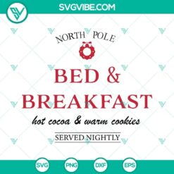 North Pole Bed And Breakfast SVG Download, Hot Cocoa & Warm Cookies