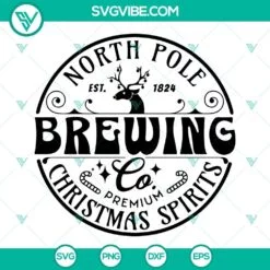 Christmas, SVG Files, North Pole Brewing Co Christmas Spirits SVG Images PNG 2