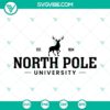 North Pole University SVG file featuring sleigh rides for Christmas shirts. Perfect holiday design for crafters.