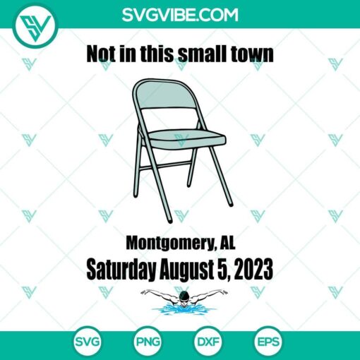 not in this small town folding chair svg trending montgomery alabama 2023 svg png dxf eps files 8 mockup