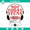 Not Today Vecna SVG files with Running Up theme. Customizable SVG files featuring your favorite song lyrics. perfect for digital crafting projects.