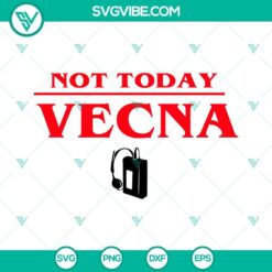 Movies, SVG Files, Not Today Vecna SVG Image, Max Cassette Player SVG Image, 17