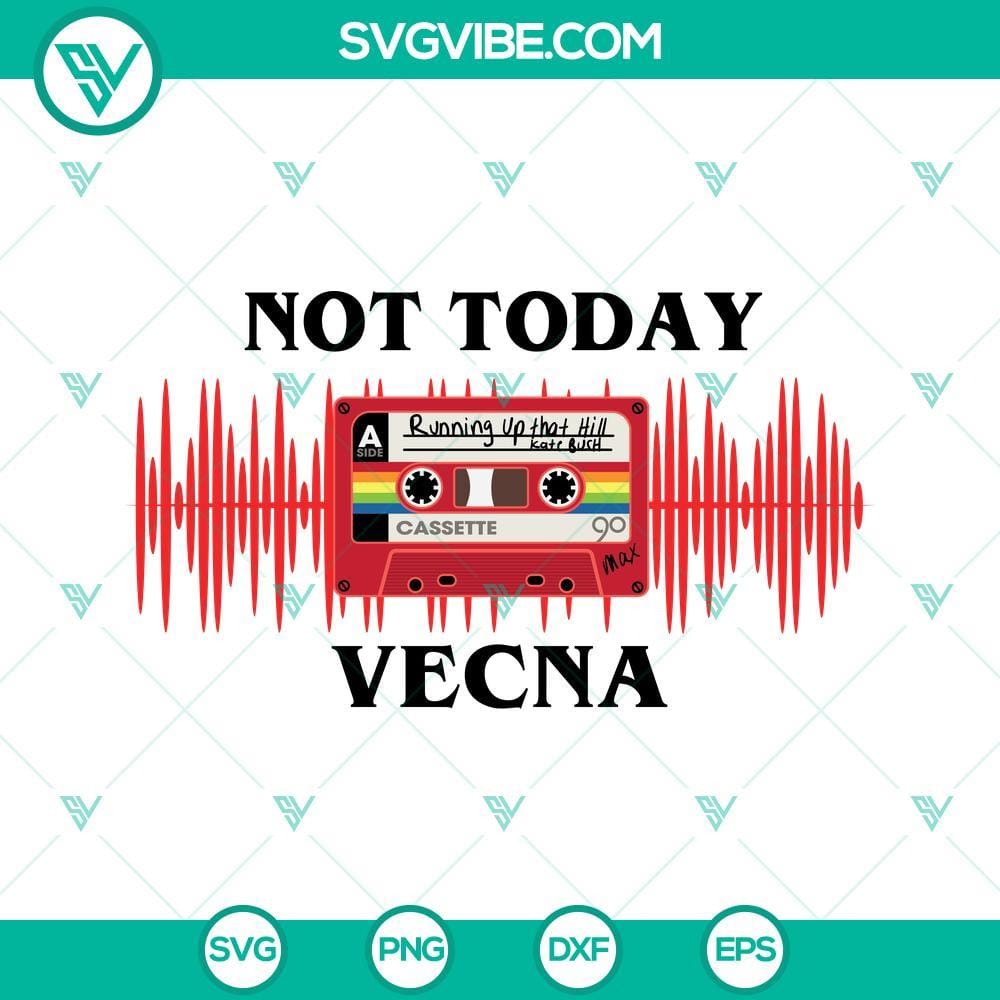 not-today-vecna-svg-running-up-that-hill-kate-bush-svg-cassette-tape-svg-max-stranger-things-4-svg-1-mockup.jpg "Not Today Vecna and Running Up That Hill Kate Bush SVG designs with cassette tape illustration, retro music-themed digital file"