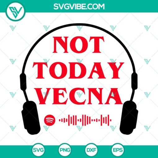 not today vecna svg spotify s stranger things 4 playlist svg vecna and max stranger things 4 svg 10 mockup