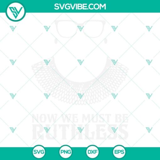 now we must be ruthless svg ruth bader ginsburg svg rbg svg rbg collar svg 10 mockup