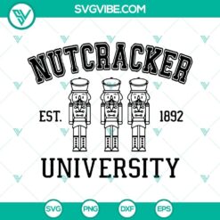 Nutcracker University SVG design with files for Christmas. Classic Nutcracker image in festive theme. Perfect for holiday crafts.