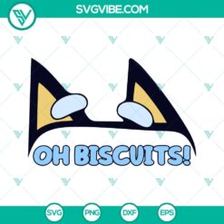 Disney, SVG Files, Oh Biscuits SVG Image, Bluey Cookie SVG Files PNG DXF EPS 2