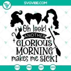 Oh Look Another Glorious Morning Makes Me Sick SVG Image DXF EPS PNG