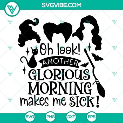 oh look another glorious morning makes me sick svg dxf eps png cricut silhouette vector clipart 2 mockup