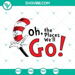 National Read Across America Day, SVG Files, Oh the Places You’ll Go SVG 20