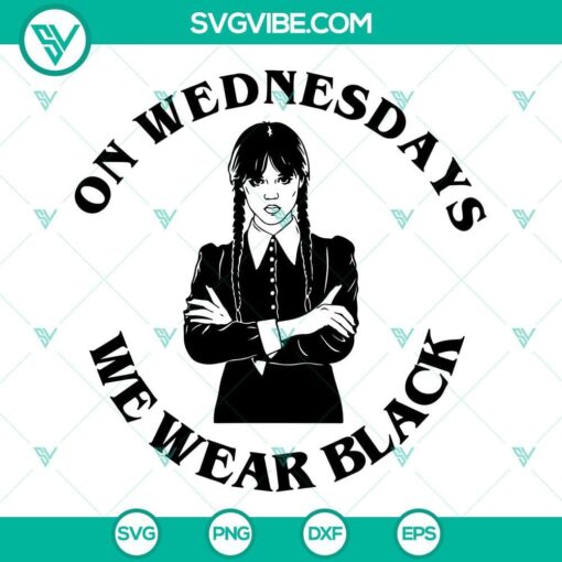 on wednesdays we wear black svg wednesday addams svg jenna ortega svg addams family svg 10 mockup