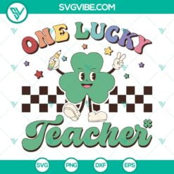 St Patrick's Day, SVG Files, One Lucky Teacher SVG Download, Shamrock Teacher 6