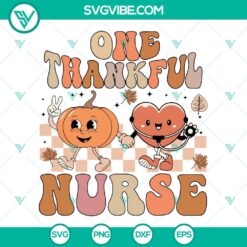 Nurse, SVG Files, Thanks Giving, One Thankful Nurse SVG File, Nurse 11