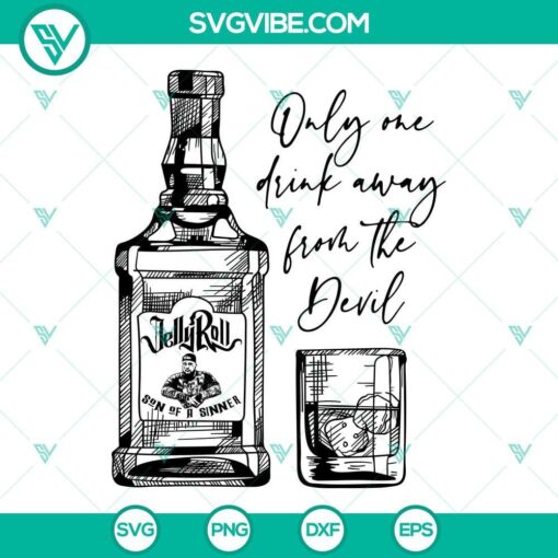 only me drink away from the devil svg whiskey svg son of a sinner svg jelly roll country song svg 4 mockup