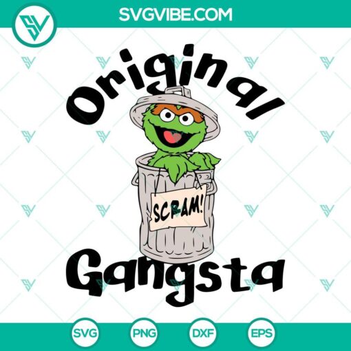 oscar the grouch original gangsta svg scram svg muppet svg sesame street svg cut file for cricut 10 mockup