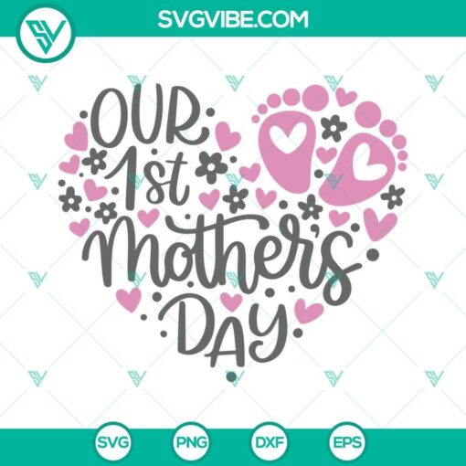 our 1st mother s day svg baby mothers day svg happy mothers day svg our first mothers day svg mom and baby svg mother heart svg 9 mockup