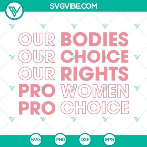 our bodies our choice our rights svg pro women pro choice svg png dxf eps cricut 8 mockup