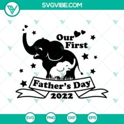 First Father’s Day 2022 SVG files for download featuring baby-themed design elements. Perfect for celebrating a new dad.