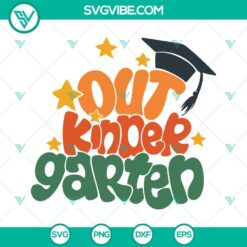 School, SVG Files, Out Kindergarten SVG File, Kindergarten Graduation SVG Image 2